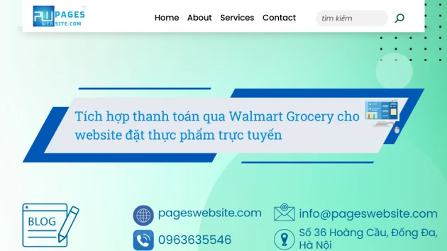 Tích hợp thanh toán qua Walmart Grocery cho website đặt thực phẩm trực tuyến